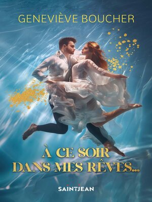 cover image of À ce soir dans mes rêves...